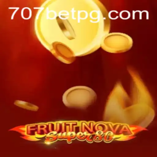 Descubra o Excitante Mundo de FruitNovaSuper80 e as Vibrações de 707bet