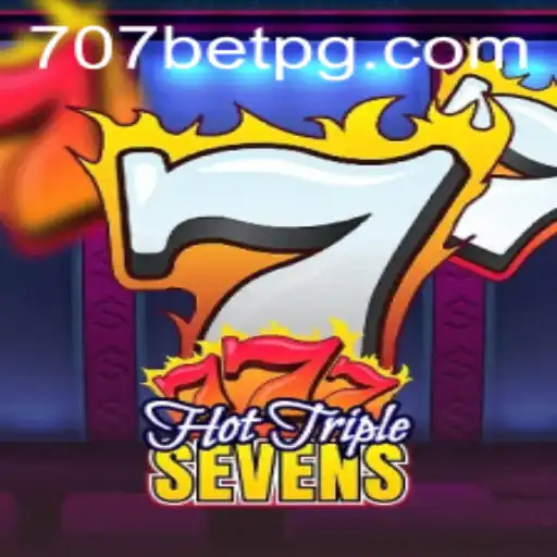 Descubra o Novo Jogo de Cassino Online HotTripleSevens da 707bet